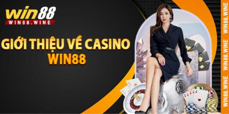 Giới thiệu về casino Win88